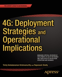 表紙画像: 4G: Deployment Strategies and Operational Implications 9781430263258