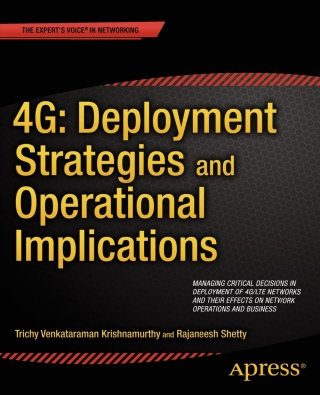 Cover image: 4G: Deployment Strategies and Operational Implications 9781430263258