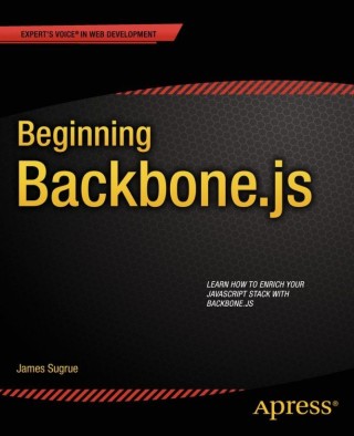 Cover image: Beginning Backbone.js 9781430263340