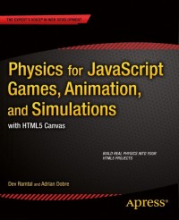 Omslagafbeelding: Physics for JavaScript Games, Animation, and Simulations 9781430263371