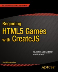 Cover image: Beginning HTML5 Games with CreateJS 9781430263401