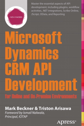 صورة الغلاف: Microsoft Dynamics CRM API Development for Online and On-Premise Environments 9781430263463