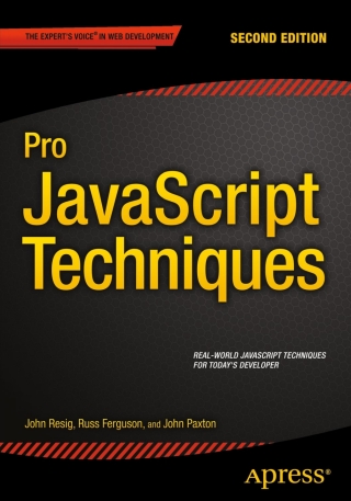 Cover image: Pro JavaScript Techniques 2nd edition 9781430263913