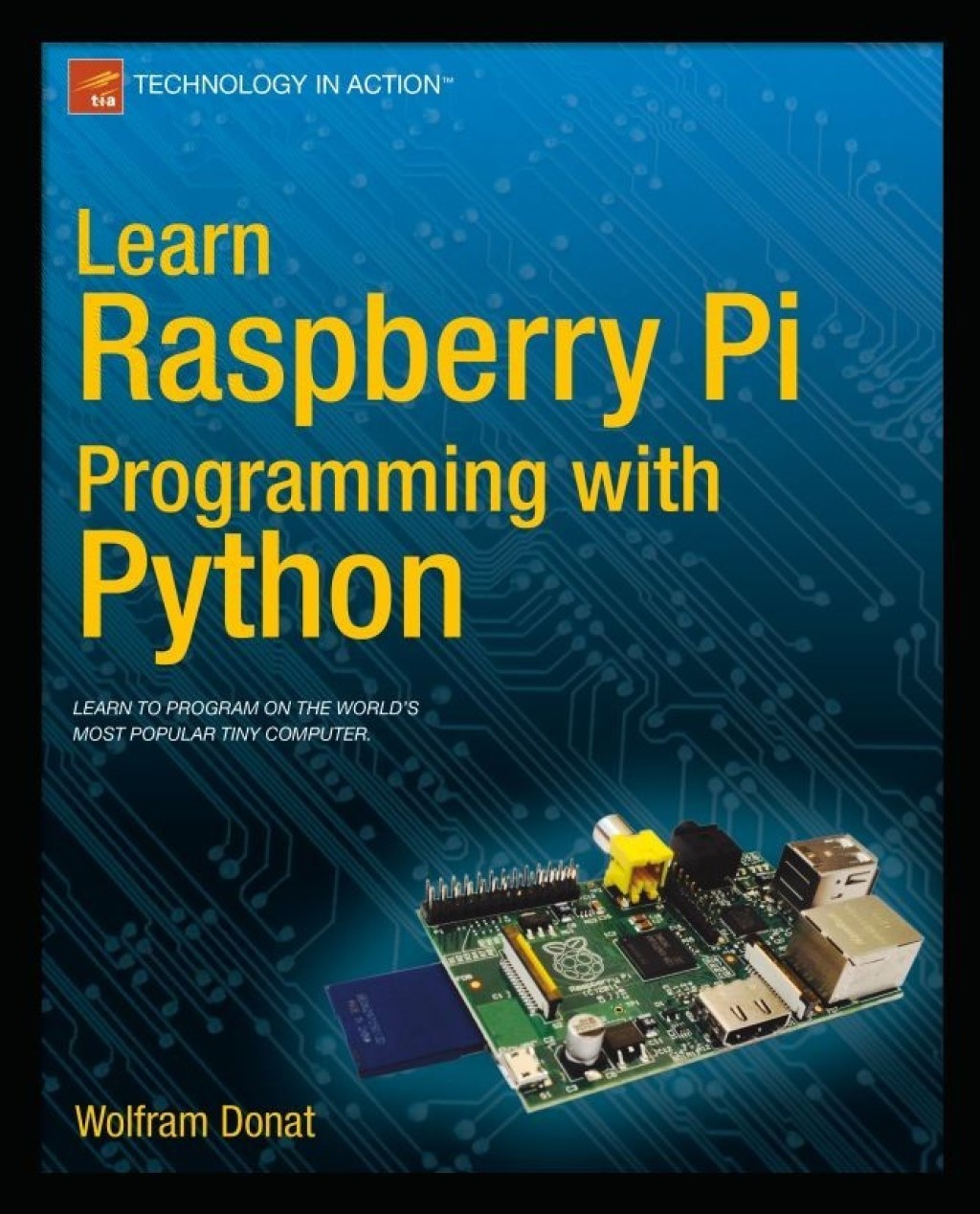 Learn Raspberry Pi Programming with Python (eBook Rental)