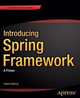 Cover image: Introducing Spring Framework 9781430265320