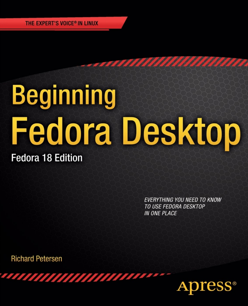 Beginning Fedora Desktop Fedora 18 Edition