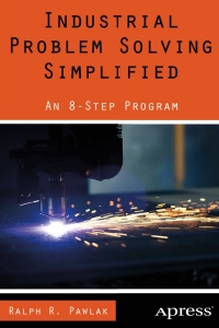 Cover image: Industrial Problem Solving Simplified 9781430265771