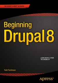 Imagen de portada: Beginning Drupal 8 9781430265801