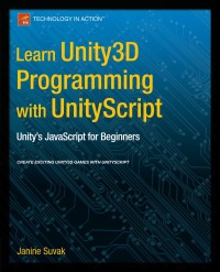 Cover image: Learn Unity3D Programming with UnityScript 9781430265863