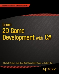 صورة الغلاف: Learn 2D Game Development with C# 9781430266044