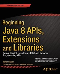 Imagen de portada: Beginning Java 8 APIs, Extensions and Libraries 9781430266617