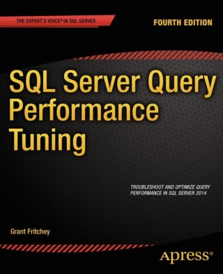 Cover image: SQL Server Query Performance Tuning 4th edition 9781430267430