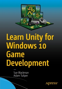 Cover image: Learn Unity for Windows 10 Game Development 9781430267584