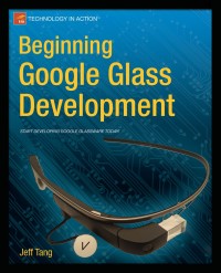 Imagen de portada: Beginning Google Glass Development 9781430267881
