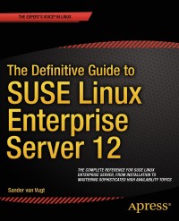 Imagen de portada: The Definitive Guide to SUSE Linux Enterprise Server 12 9781430268215