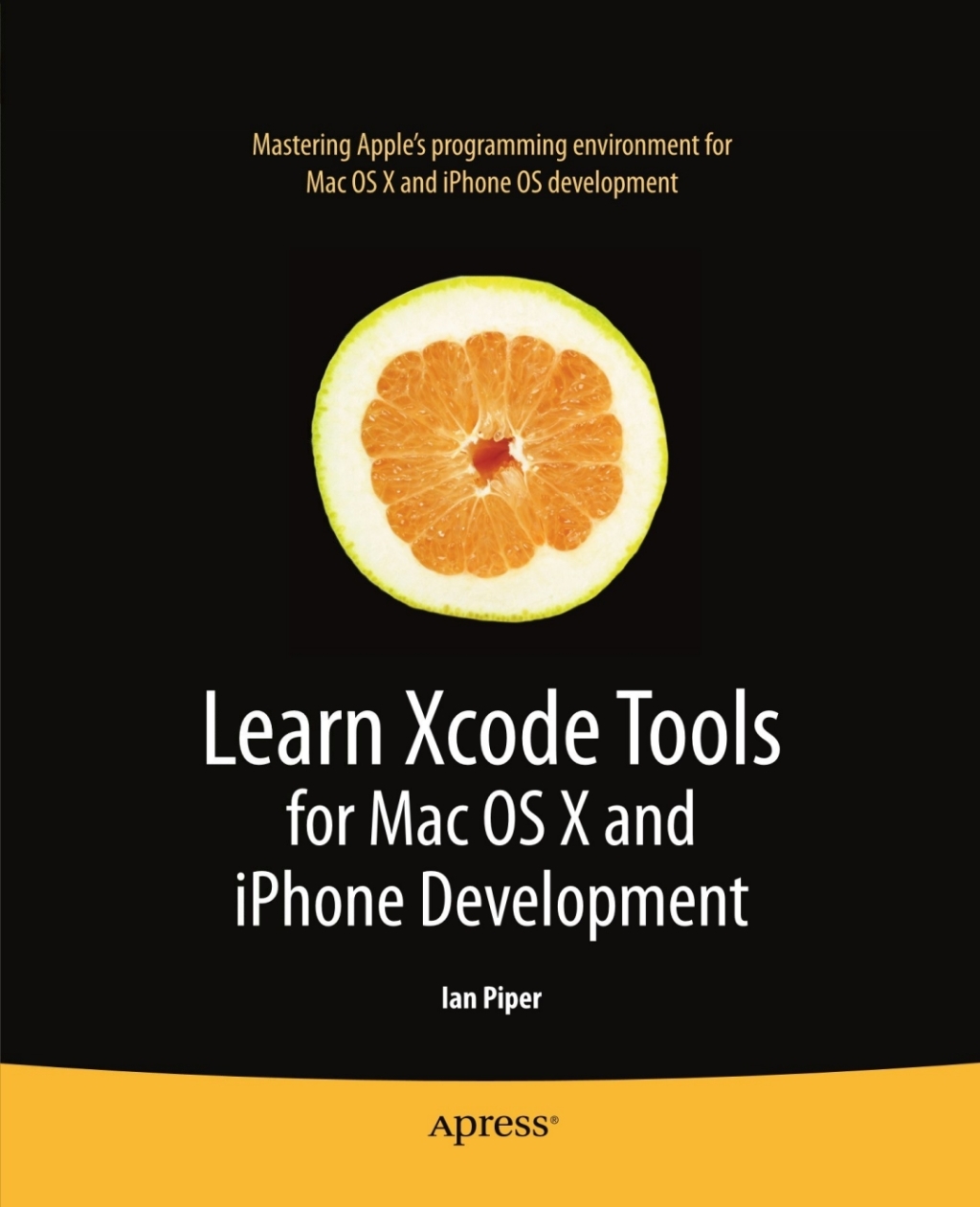 Learn Xcode Tools for Mac OS X and iPhone Development