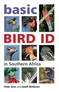 Omslagafbeelding: Basic Bird ID in Southern Africa 1st edition 9781770078628