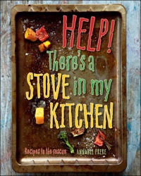 表紙画像: Help! There's a Stove in My Kitchen 1st edition 9781770079373