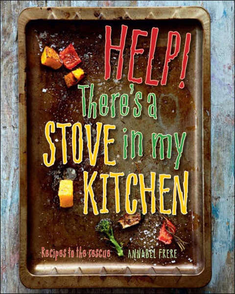 Help! There's a Stove in My Kitchen: Recipes to the rescue, 1st Edition - FULL INSTANT DOWNLOAD | PDF DOCX EPUB