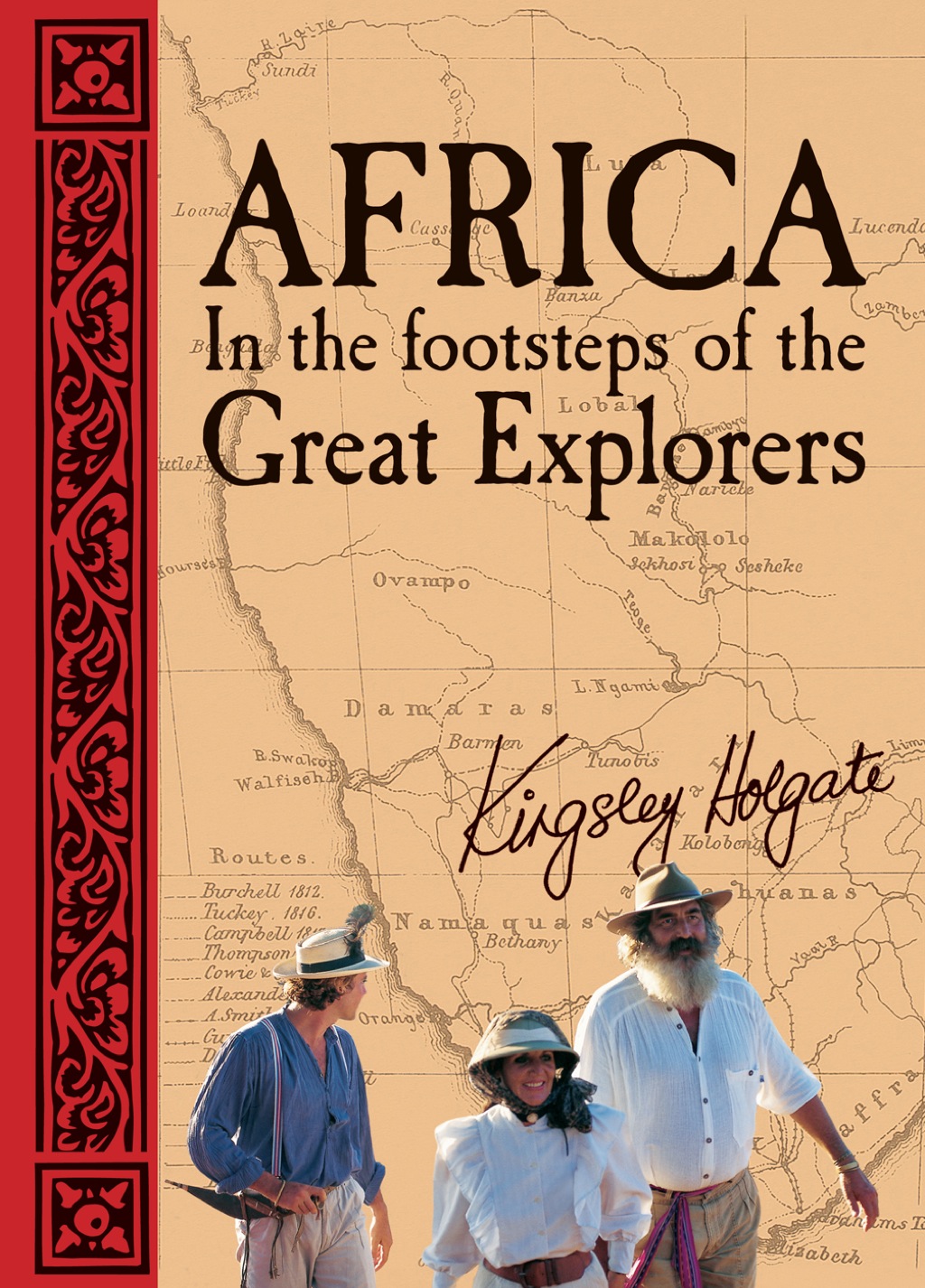 Africa: In the Footsteps of the Great Explorers 2nd Edition