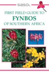 Imagen de portada: First Field Guide to Fynbos of Southern Africa 1st edition 9781431702558