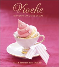 Titelbild: Koeke ter Viering van Liefde en Lewe 1st edition 9781770077843