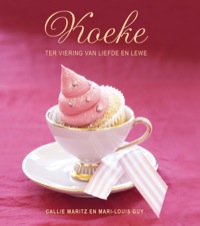 Cover image: Koeke ter Viering van Liefde en Lewe 1st edition 9781770077843