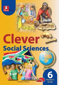 Cover image: CLEVER SOCIAL SCIENCES GRADE 6 TEACHER’S GUIDE 1st edition 9781431802555