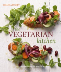 Cover image: The Vegetarian Kitchen 1st edition 9781770079489