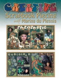 Imagen de portada: Creative Scrapbook Piecing with Marina du Plessis 1st edition 9781770074330
