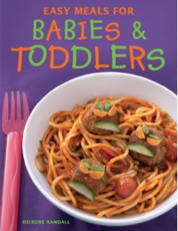 Cover image: Easy Meals for Babies & Toddlers 3rd edition 9781432300579