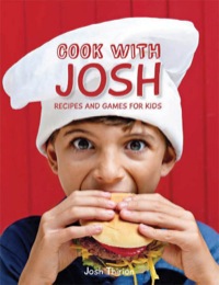 表紙画像: Cook with Josh 1st edition 9781432300067