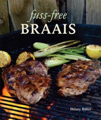 Imagen de portada: Fuss-free Braais 1st edition 9781431700097