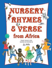 Omslagafbeelding: Nursery Rhymes & Verse From Africa 1st edition 9781431700172