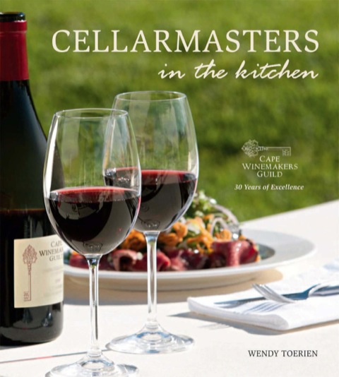 Cellarmasters in the Kitchen: Cape Winemakers Guild 30 Years of Excellence, 1st Edition - FULL INSTANT DOWNLOAD | PDF DOCX EPUB