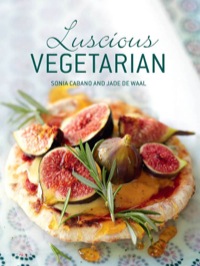 Imagen de portada: Luscious Vegetarian 1st edition 9781770079618