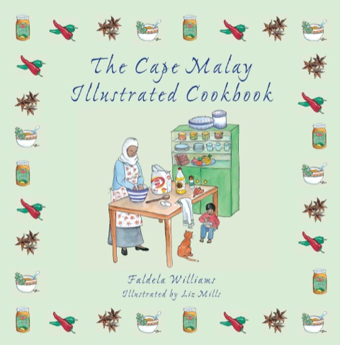 The Cape Malay Illustrated Cookbook, 1st Edition - FULL INSTANT DOWNLOAD | PDF DOCX EPUB