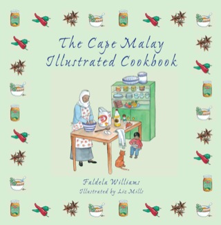 表紙画像: The Cape Malay Illustrated Cookbook 1st edition 9781770074057