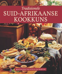Cover image: Tradisionele Suid-Afrikaanse Kookkuns 5th edition 9781432303488
