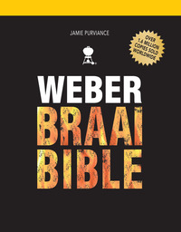 Cover image: Weber Braai Bible 1st edition 9781432304072