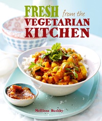 Omslagafbeelding: Fresh from the Vegetarian Kitchen 1st edition 9781432303037