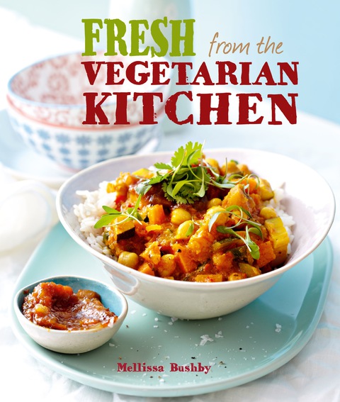 Fresh from the Vegetarian Kitchen, 1st Edition - FULL INSTANT DOWNLOAD | PDF DOCX EPUB