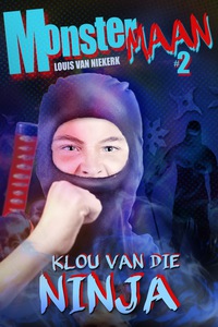 Cover image: Klou van die Ninja 9781432304225