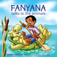 Omslagafbeelding: Fanyana Talks to the Animals 1st edition 9781770071650