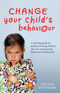 Cover image: Change Your Child’s Behaviour 1st edition 9781432304607