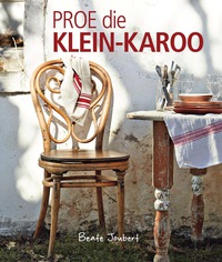 Cover image: Proe die Klein-Karoo 1st edition 9781432303525