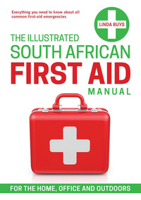 Titelbild: The Illustrated South African First-aid Manual 1st edition 9781432303679