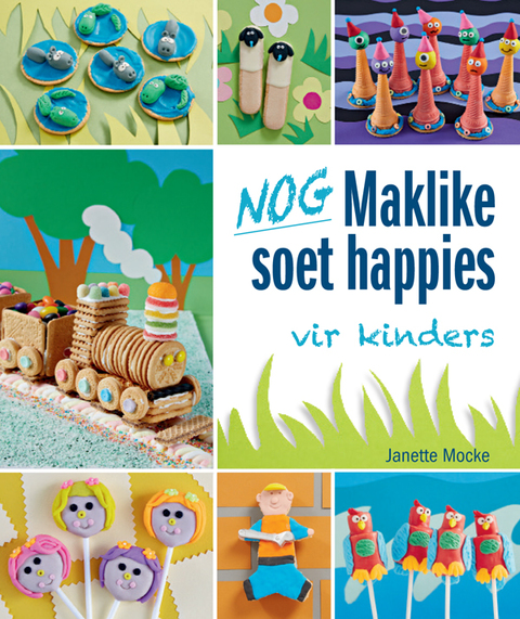 Nog Maklike soet happies vir kinders, 1st Edition - FULL INSTANT DOWNLOAD | PDF DOCX EPUB