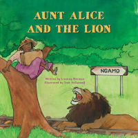 表紙画像: Aunt Alice and the Lion 1st edition 9781432306878