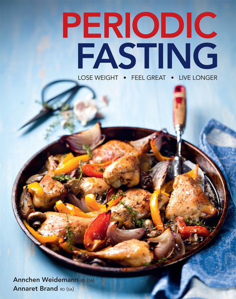 Periodic Fasting: Lose Weight, Feel Great, Live Longer, 1st Edition - FULL INSTANT DOWNLOAD | PDF DOCX EPUB